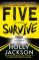 Five Survive