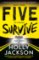 Five Survive