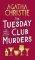 The Tuesday Club Murders: Miss Marple´s Thirteen Problems The Tuesday Club Murders: Miss Marple´s Thirteen Problems
