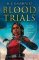 The Blood Trials (The Blood Gift Duology, Book 1) The Blood Trials (The Blood Gift Duology, Book 1)