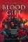 The Blood Gift (The Blood Gift Duology, Book 2) The Blood Gift (The Blood Gift Duology, Book 2)