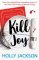 Kill Joy Kill Joy