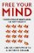 Free Your Mind: The new world of manipulation and how to resist it