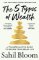 5 Types of Wealth 5 Types of Wealth