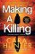 Making a Killing Making a Killing