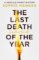 Last Death of the Year Last Death of the Year
