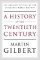 A History of the Twentieth Century: The Concise Edition of the Acclaimed World History A History of the Twentieth Century: The Concise Edition of the Acclaimed World History