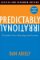 Predictably Irrational : The Hidden Forces That Shape Our Decisions Predictably Irrational : The Hidden Forces That Shape Our Decisions
