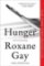 Hunger : A Memoir of (My) Body Hunger : A Memoir of (My) Body