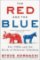 The Red and the Blue : The 1990s and the Birth of Political Tribalism The Red and the Blue : The 1990s and the Birth of Political Tribalism