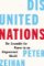 Disunited Nations : The Scramble for Power in an Ungoverned World Disunited Nations : The Scramble for Power in an Ungoverned World