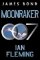 Moonraker: A James Bond Novel Moonraker: A James Bond Novel