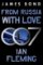 From Russia with Love: A James Bond Novel (James Bond, 5) From Russia with Love: A James Bond Novel (James Bond, 5)