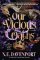 Our Vicious Oaths Our Vicious Oaths
