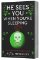 He Sees You When You´re Sleeping