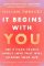 It Begins with You It Begins with You