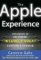 The Apple Experience: The Secrets of Delivering Insanely Great Customer Service