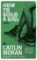 How to Build a Girl (green) How to Build a Girl (green)