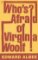 Who´s Afraid of Virginia Woolf? Who´s Afraid of Virginia Woolf?