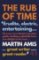 The Rub of Time