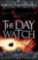 The Day Watch The Day Watch