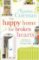 The Happy Home for Broken Hearts The Happy Home for Broken Hearts