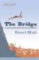 The Bridge : A Journey Between Orient and Occident The Bridge : A Journey Between Orient and Occident