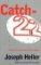 Catch-22 Catch-22