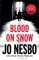 Blood on Snow Blood on Snow