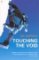 Touching the Void Touching the Void