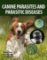 Canine Parasites and Parasitic Diseases