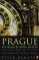 Prague In Black And Gold: The History Of A City Prague In Black And Gold: The History Of A City