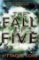The Fall of Five : Lorien Legacies Book 4