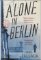 Alone in Berlin Alone in Berlin