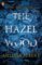 The Hazel Wood The Hazel Wood