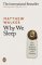 Why We Sleep Why We Sleep