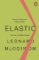Elastic : Flexible Thinking in a Constantly Changing World