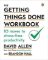 The Getting Things Done Workbook : 10 Moves to Stress-Free Productivity
