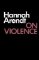 On Violence On Violence