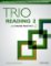 Trio Reading Level 2 Student Book with Online Practice