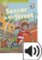 Oxford Read and Imagine Level 3 Soccer in the Street with Audio Mp3 Pack