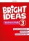 Bright Ideas 3 Teacher´s Pack