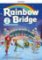 Rainbow Bridge Level 2 Students Book and Workbook Rainbow Bridge Level 2 Students Book and Workbook