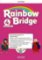 Rainbow Bridge Level 4 Teachers Guide Pack Rainbow Bridge Level 4 Teachers Guide Pack