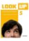 Look Up 5 Student´s Pack (student´s Book + Workbook with Multi-ROM) Look Up 5 Student´s Pack (student´s Book + Workbook with Multi-ROM)