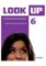 Look Up 6 Student´s Pack (student´s Book + Workbook with Multi-ROM) Look Up 6 Student´s Pack (student´s Book + Workbook with Multi-ROM)
