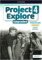 Project Explore Upgraded edition 4 Pracovní sešit s Online Practice Project Explore Upgraded edition 4 Pracovní sešit s Online Practice