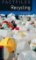 Oxford Bookworms Factfiles 3 Recycling (New Edition) Oxford Bookworms Factfiles 3 Recycling (New Edition)