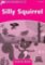 Dolphin Readers Starter Silly Squirrel Activity Book