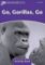 Dolphin Readers 4 Go Gorillas, Go Activity Book Dolphin Readers 4 Go Gorillas, Go Activity Book